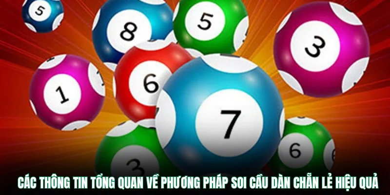 Các thông tin tổng quan về phương pháp soi cầu dàn chẵn lẻ hiệu quả